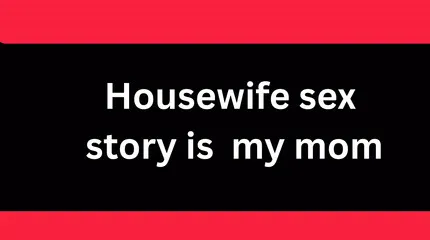Ai Housewife Sex Story