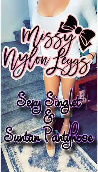 Missynylonleggs - Sexy Singlet & High Heels Pt. 2
