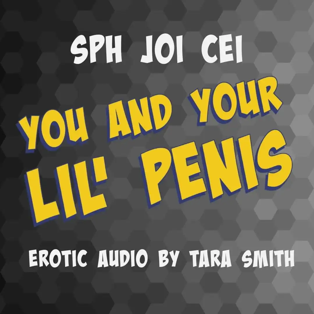 Audio Only - You and Your Lil' Penis Sph