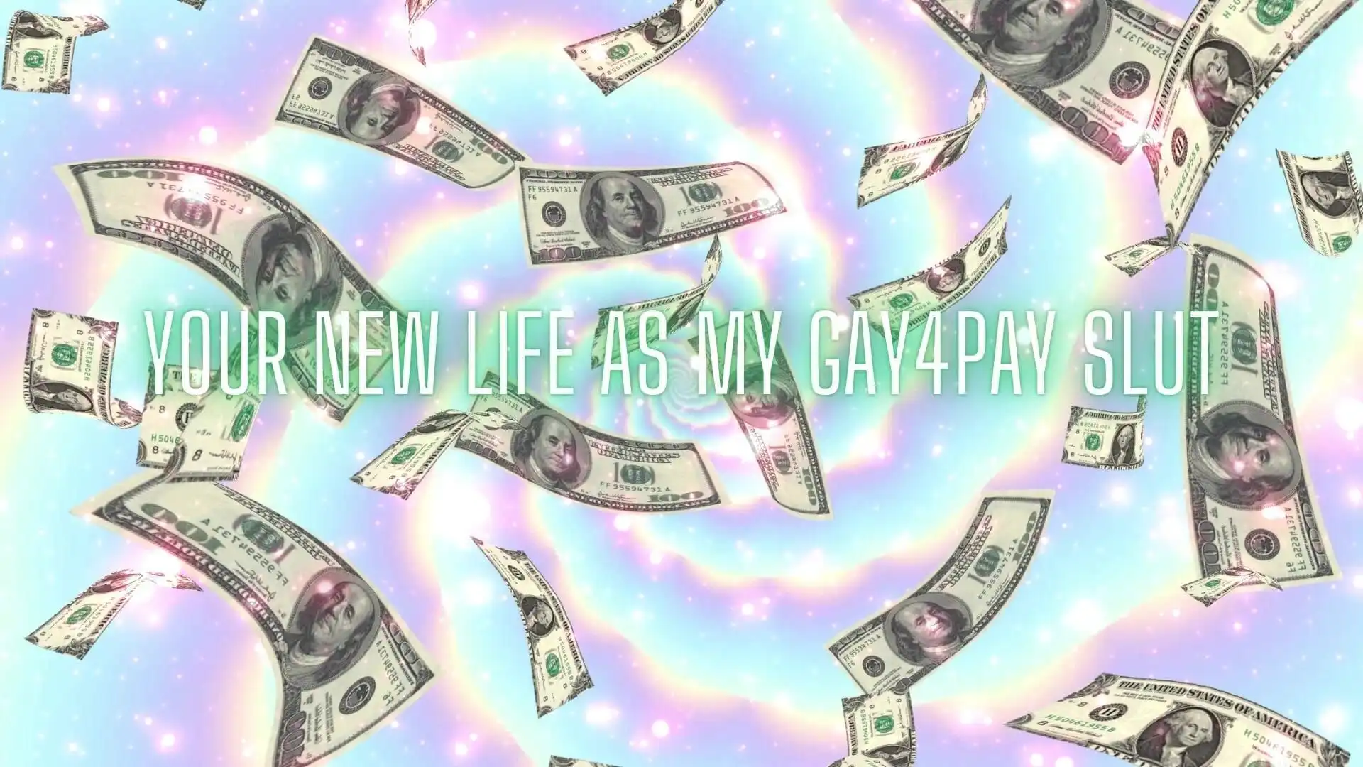 Your New Life as My Gay4pay Slut