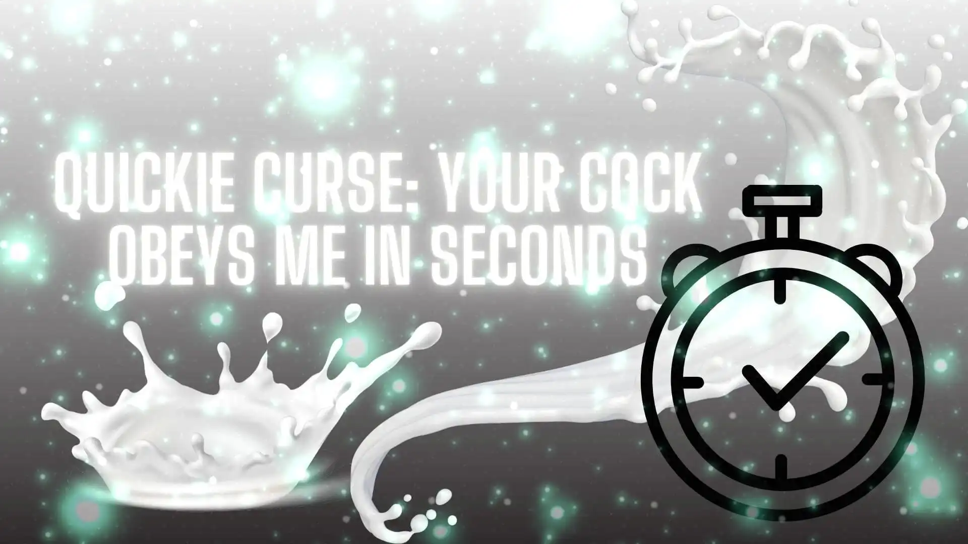 Quickie Curse - Your Cock Obeys Me in Seconds