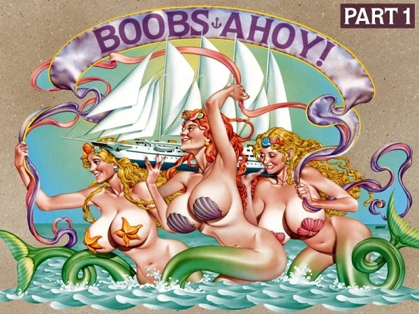 Boobs Ahoy! Part 1
