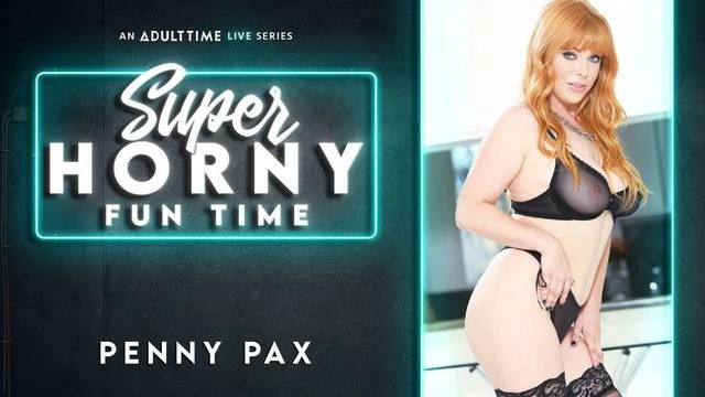Romantic Penny Pax - close up movie - Super Horny Fun Time